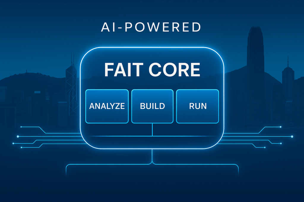 Diagram of FAIT Core platform showing its three AI-powered modules: Analyze, Build, and Run, with a Hong Kong skyline in the background. FAIT launches integration for HKMA through this end-to-end solution supporting regulatory compliance and ISO 20022 transformation.